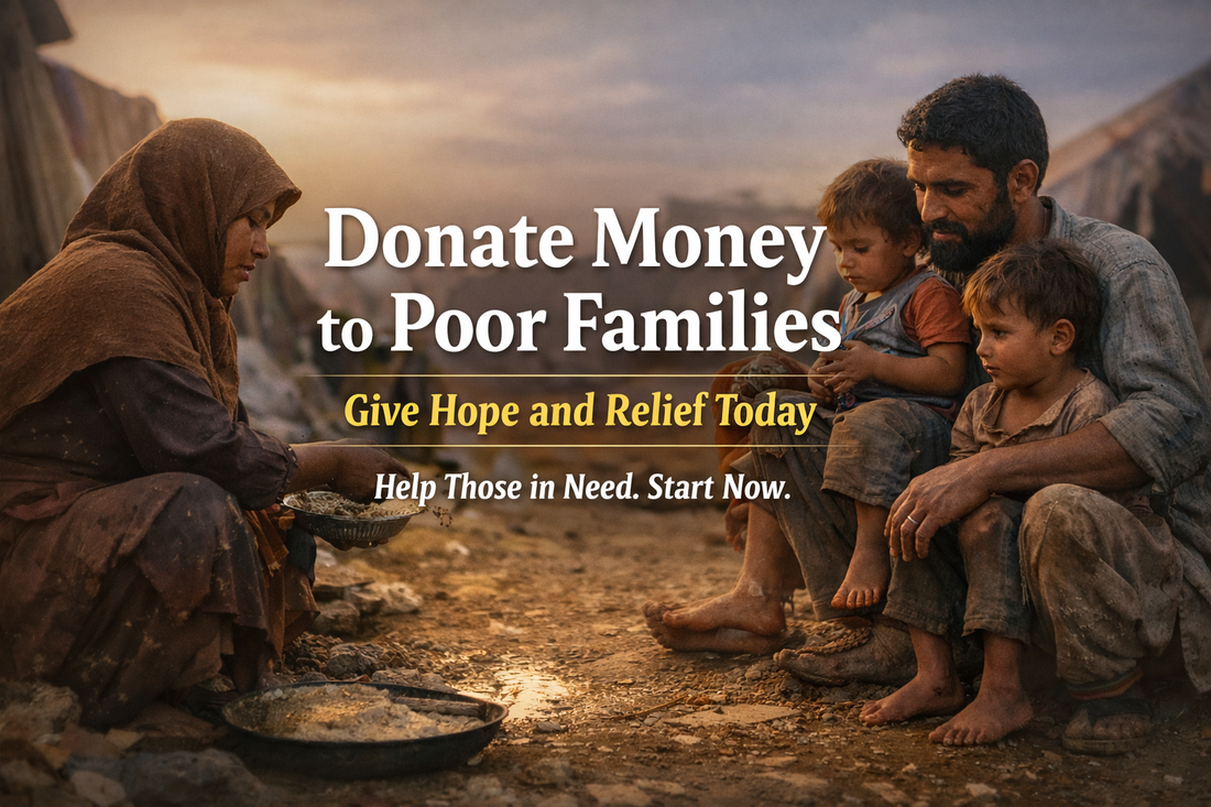 Donate Money to Poor Families banner showing a struggling family receiving food support with message “Give Hope and Relief Today”