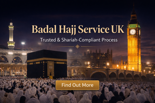 Badal Hajj Service UK banner featuring the Kaaba in Mecca and London skyline with centered text “Trusted & Shariah-Compliant Process”