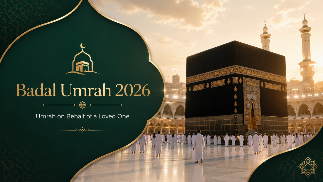 Badal Umrah 2026 banner with Kaaba in Makkah, Islamic green and gold design, and Umrah on behalf message.